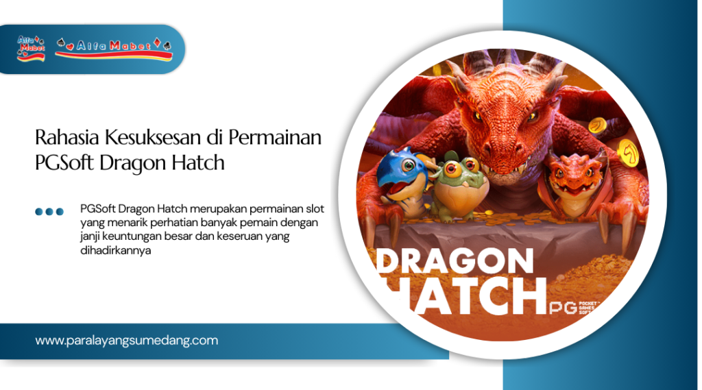 PGSoft Dragon Hatch