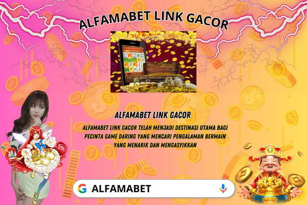 ALFAMABET LINK GACOR