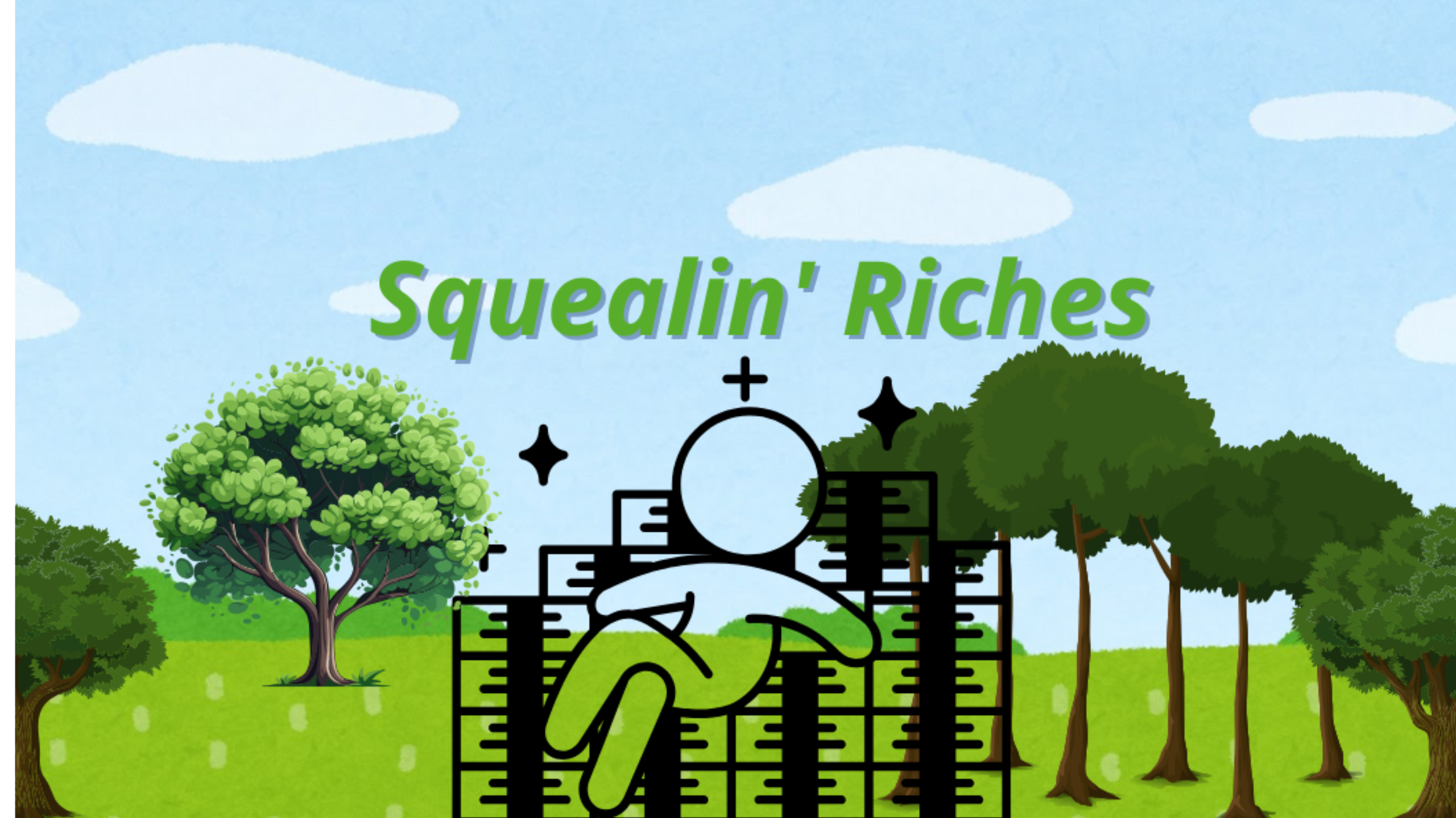 Squealin' Riches