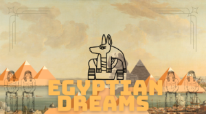 Egyptian Dreams